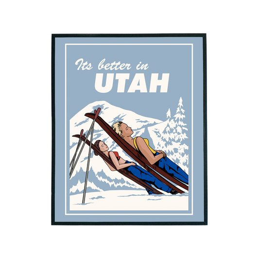 "It's Better In Utah" Print
