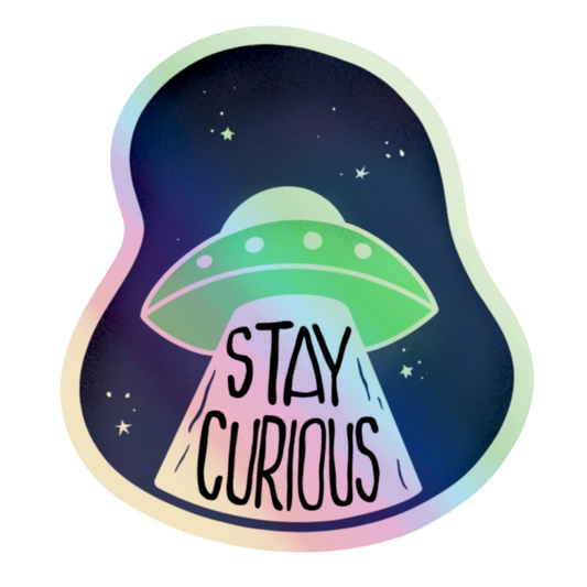 Stay Curious Holographic Alien UFO Sticker