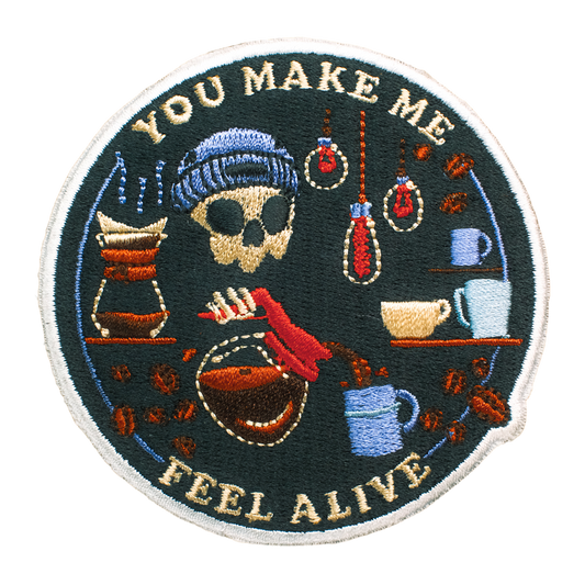 You Make Me Feel Alive Coffee Patch